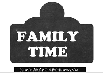 Free Printable 'Family Time' Text Prop